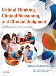 Critical Thinking, Clinical Reasoning, and Clinical Judgment