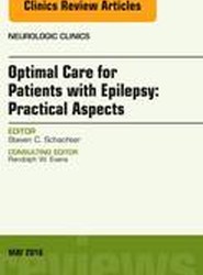 Optimal Care for Patients with Epilepsy: Practical Aspects, an Issue of Neurologic Clinics: Volume 34-2