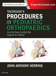 Tachdjian's Procedures in Pediatric Orthopaedics