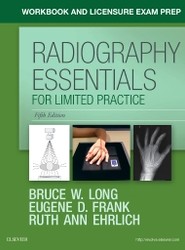 Workbook and Licensure Exam Prep for Radiography Essentials for Limited Practice