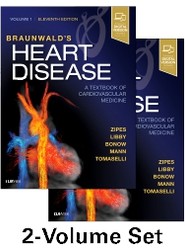 Braunwald's Heart Disease: A Textbook of Cardiovascular Medicine, 2-Volume Set