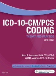 ICD-10-CM/PCS Coding: Theory and Practice, 2018 Edition