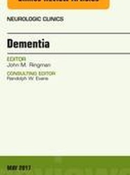 Dementia, An Issue of Neurologic Clinics: Volume 35-2