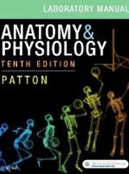 Anatomy & Physiology Laboratory Manual and E-Labs