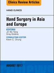 Hand Surgery in Asia and Europe, An Issue of Hand Clinics: Volume 33-3