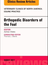 Orthopedic Disorders of the Foal, An Issue of Veterinary Clinics of North America: Equine Practice: Volume 33-2