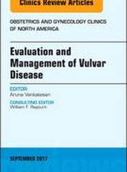 Evaluation and Management of Vulvar Disease, An Issue of Obstetrics and Gynecology Clinics: Volume 44-3
