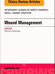 Wound Management, An Issue of Veterinary Clinics of North America: Small Animal Practice: Volume 47-6