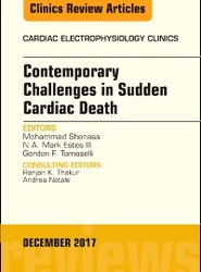 Contemporary Challenges in Sudden Cardiac Death, An Issue of Cardiac Electrophysiology Clinics: Volume 9-4