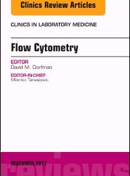 Flow Cytometry, An Issue of Clinics in Laboratory Medicine: Volume 37-4