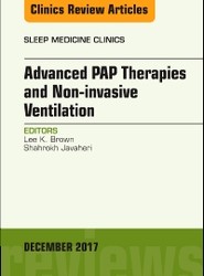 Advanced PAP Therapies and Non-invasive Ventilation, An Issue of Sleep Medicine Clinics: Volume 12-4