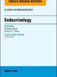 Endocrinology, An Issue of Clinics in Perinatology: Volume 45-1