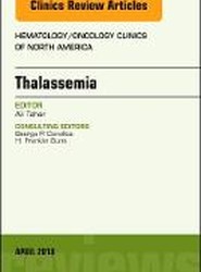 Thalassemia, An Issue of Hematology/Oncology Clinics of North America: Volume 32-2