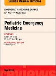 Pediatric Emergency Medicine, An Issue of Emergency Medicine Clinics of North America: Volume 36-2