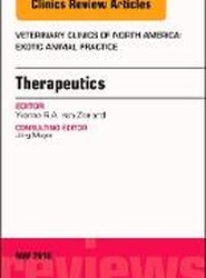 Therapeutics, An Issue of Veterinary Clinics of North America: Exotic Animal Practice: Volume 21-2