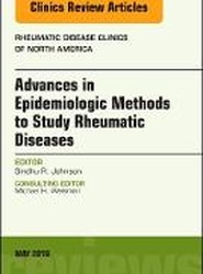Advanced Epidemiologic Methods for the Study of Rheumatic Diseases, An Issue of Rheumatic Disease Clinics of North America: Volume 44-2