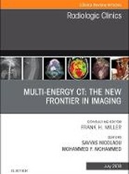 Multi-Energy CT: The New Frontier in Imaging, An Issue of Radiologic Clinics of North America: Volume 56-4