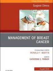 Management of Breast Cancer, An Issue of Surgical Clinics: Volume 98-4