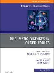 Rheumatic Diseases in Older Adults, An Issue of Rheumatic Disease Clinics of North America: Volume 44-3
