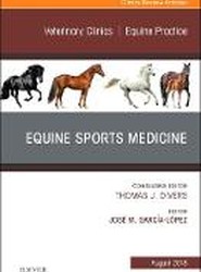Equine Sports Medicine, An Issue of Veterinary Clinics of North America: Equine Practice: Volume 34-2