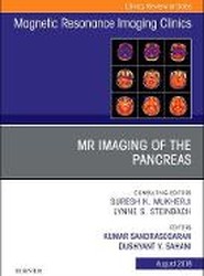 MR Imaging of the Pancreas, An Issue of Magnetic Resonance Imaging Clinics of North America: Volume 26-3