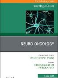 Neuro-oncology, An Issue of Neurologic Clinics: Volume 36-3