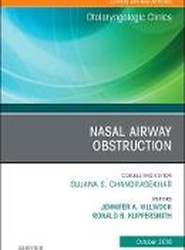 Nasal Airway Obstruction, An Issue of Otolaryngologic Clinics of North America: Volume 51-5