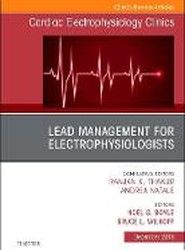 Lead Management for Electrophysiologists, An Issue of Cardiac Electrophysiology Clinics: Volume 10-4