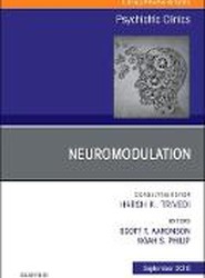 Neuromodulation, An Issue of Psychiatric Clinics of North America: Volume 41-3