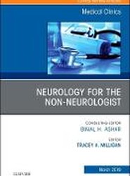 Neurology for the Non-Neurologist, An Issue of Medical Clinics of North America: Volume 103-2