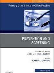 Prevention and Screening, An Issue of Primary Care: Clinics in Office Practice: Volume 46-1