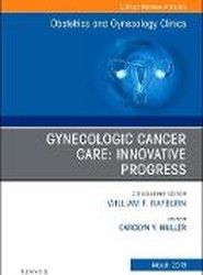 Gynecologic Cancer Care: Innovative Progress: Volume 46-1