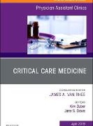 Critical Care Medicine, An Issue of Physician Assistant Clinics: Volume 4-2