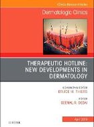 Therapeutic Hotline: New Developments in Dermatology, An Issue of Dermatologic Clinics: Volume 37-2