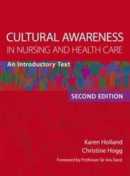 Cultural Awareness in Nursing and Health Care, Second Edition
