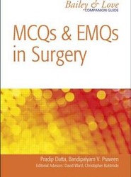 MCQs and EMQs in Surgery: A Bailey & Love Companion Guide