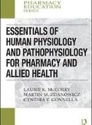 Essentials of Human Physiology and Pathophysiology for Pharmacy and Allied Health