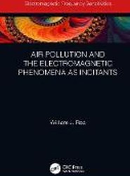 Air Pollution and the Electromagnetic Phenomena as Incitants