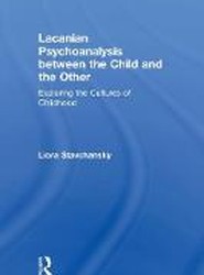 Lacanian Psychoanalysis between the Child and the Other