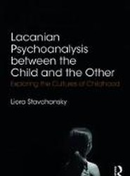 Lacanian Psychoanalysis between the Child and the Other