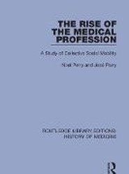 The Rise of the Medical Profession