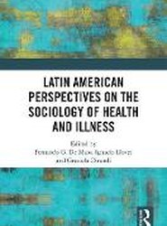 Latin American Perspectives on the Sociology of Health and Illness