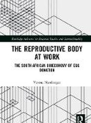 The Reproductive Body at Work