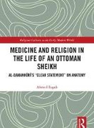Medicine and Religion in the Life of an Ottoman Sheikh