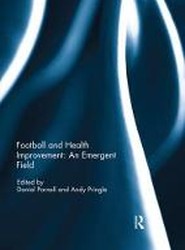 Football and Health Improvement: an Emergent Field