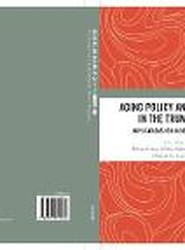 Aging Policy and Politics in the Trump Era