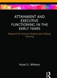Attainment and Executive Functioning in the Early Years
