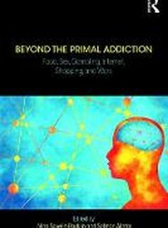 Beyond the Primal Addiction