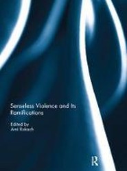 Senseless Violence and Its Ramifications