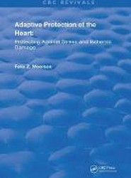 Adaptive Protection of the Heart